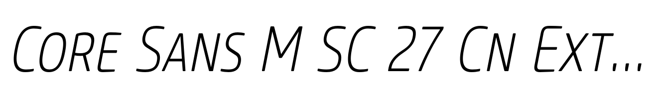 Core Sans M SC 27 Cn ExtraLight Italic